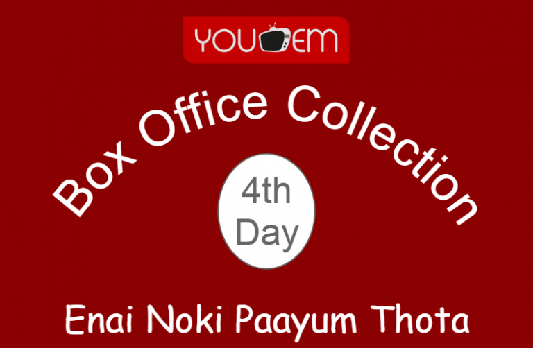 Read more about the article Enai Noki Paayum Thota 4th Day Box Office Collection, Occupancy, Screen Count