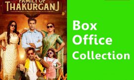 Family of Thakurganj Box Office Collection, Story, Review, Rating & Wiki