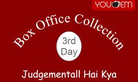 Judgementall Hai Kya 3rd Day Box Office Collection, Occupancy, Screen Count