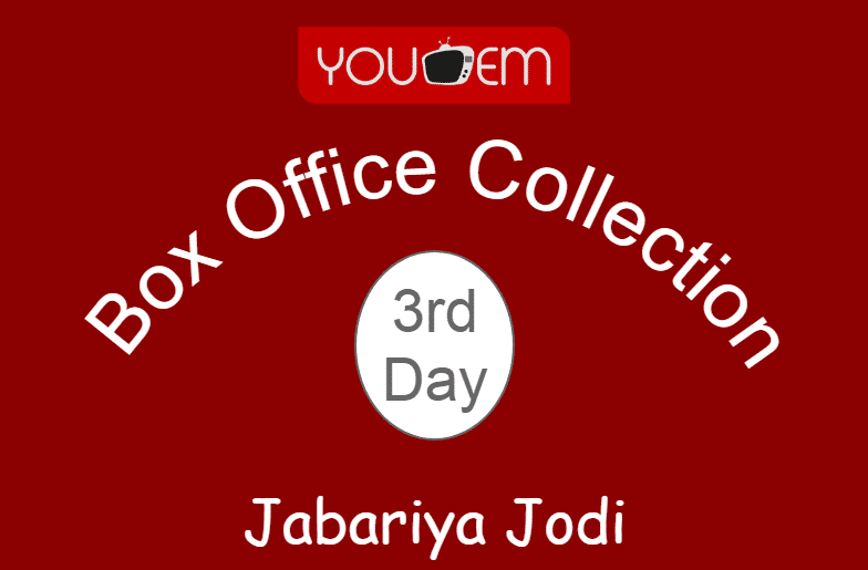 Jabariya Jodi 3rd Day Box Office Collection