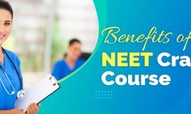 Benefits of NEET Crash Courses
